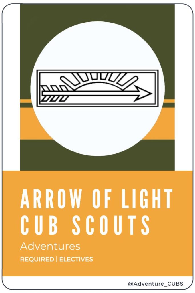 AOL - Arrow of Light Requirements for Cub Scout Rank